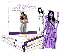 Taming the Female Impostor book of secrets to rescuing humanity