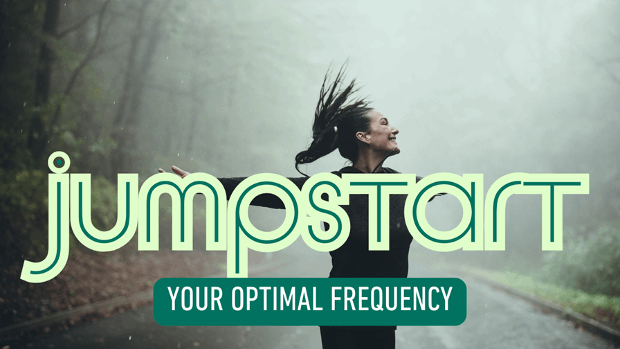 Jumpstart OPTIMAL frequency with Dr Vie